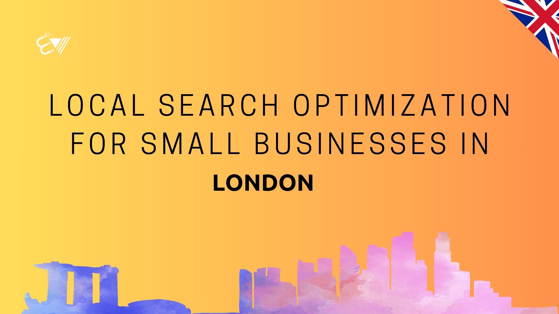Local Search Optimization for Small Businesses in London