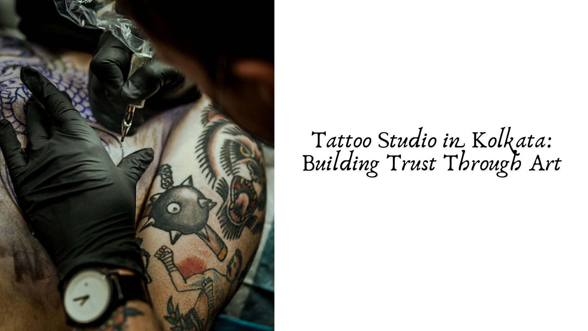 Tattoo Studio in Kolkata: Building Trust Through Art