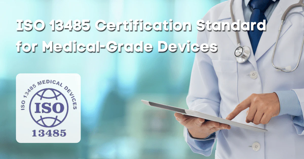 ISO 13485 Standards for Surgical Equipment Suppliers